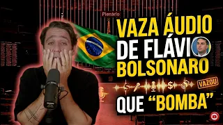 VAZA ÁUDIO DE FLAVIO BOLSONARO - QUE "BOMBA"