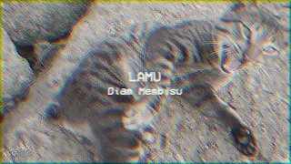 Lamu - Diam Membisu (official music video)