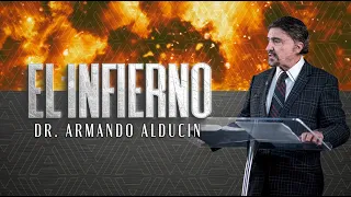 El Infierno | Dr. Armando Alducin
