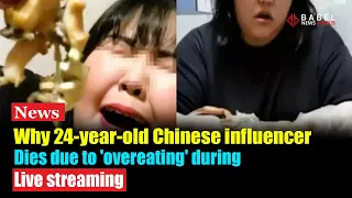 Why 24-Year-Old Chinese Influencer Dies Due To 'Overeating' | @BabelNewsWorld