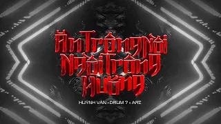 ĂN TRÔNG NỒI NGỒI TRÔNG HƯỚNG | HUỲNH VĂN x DRUM7 x ARI | OFFICIAL LYRICS VIDEO