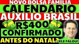 400 ANTES DO NATAL PARA TODOS? CALENDÁRIO AUXÍLIO BRASIL NOVO BOLSA FAMÍLIA NOVO AUXÍLIO EMERGENCIAL