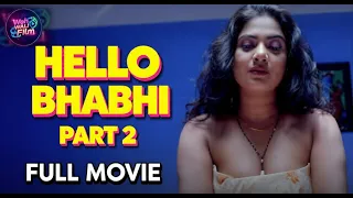 HELLO BHABHI | Part-2 | Full Hindi Movie | Kavita Radheshyam, Nishant Pandey | Intense Bold Drama