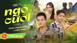 NGỎ CƯỚI | DOLL PHAN HIẾU FT. TIẾN NHỎ | OFFICIAL MUSIC VIDEO