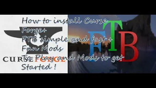 How to install Curse Forge + FTB fast and simple + Fun Mods to play & Mods to get Started!