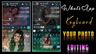 new trending keyboard WhatsApp chatting photo animation lyrical video editing kinemaster part -40