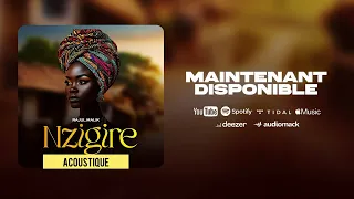 Rajul Malik Nzigire Acoustique Version (Audio officiel)