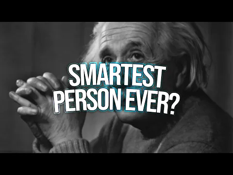the smartest person ever