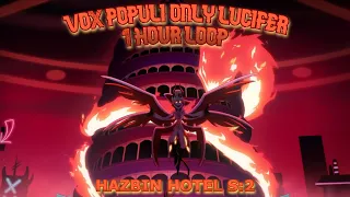 King Of Hell! 1 Hour Loop of Lucifers part from Vox Populi #hazbinhotel #lucifermorningstar