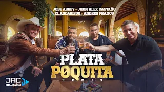 Plata Poquita Remix | Jose Arbey - Jhon Alex Castaño - El Andariego - Andrés Franco