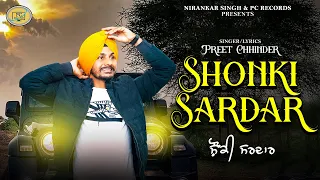 SHONKI SARDAR || PREET CHHINDER ft. AKSHITA SHARMA | JASMEET SINGH | PC RECORDS | PUNJABI SONGS 2024
