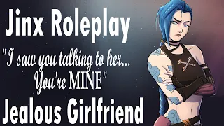 Jinx Gets Jealous "You're mine💜" [Arcane] [Reverse Comfort] [ASMR Roleplay] [Misunderstanding]
