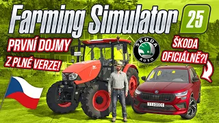 PRVNÍ DOJMY Z PLNÉ VERZE FARMING SIMULATOR 25! ŠKODOVKA OFICIÁLNĚ VE FS?! | Farming Simulator 25 #01