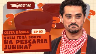 QUEM TERÁ SORTE NA PESCARIA JUNINA? | CESTA BÁSICA REALITY| EP.03