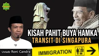 KENANGAN PAHIT BUYA HAMKA TRANSIT DI SINGAPURA | Ustadz Roni Candra