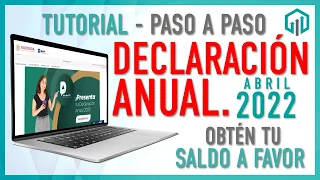 ✔️ DECLARACIÓN ANUAL 2022 PERSONAS FÍSICAS #SAT | TUTORIAL PARA OBTENER TU SALDO A FAVOR PASO A PASO