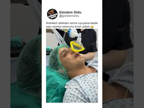 Anestezi aldıktan sonra uyuyana kadar sayı sayma rekorunu kıran adam 😂