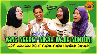 THE NURULS: KALAU NGIKUTIN STANDAR BARE MINIMUM & EFFORT, ARIE KRITING DAN INDAH GAK BAKAL NIKAH!