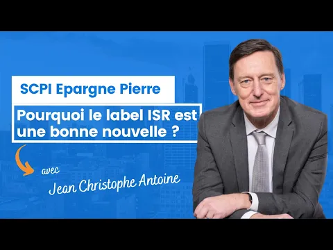 Pourquoi est-ce une bonne nouvelle que Epargne Pierre ait obtenu le label ISR ?
