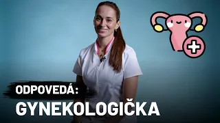 Takto sa vyšetruje panna (ODPOVEDÁ GYNEKOLOGIČKA)