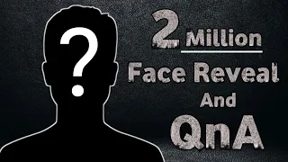 Face Reveal And QnA