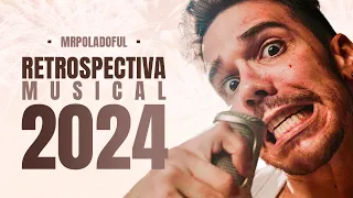 Retrospectiva Musical 2024 - POLADOFUL