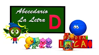 LA CONSONANTE D - Las Sílabas Da De Di Do Du - La Letra D - Abecedario, Duende o Elfo La Pelota Loca