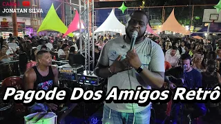 PAGODE DOS AMIGOS SÓ AS RETRÔ AO VIVO 2022