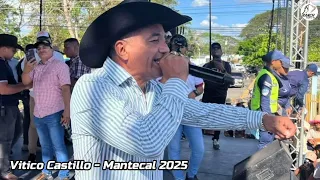 VITICO CASTILLO EN VIVO - MANTECAL 2025 @joelantonionarvaez @viticocastillooficial