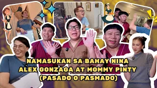 NAMASUKAN SA BAHAY NINA ALEX GONZAGA AT MOMMY PINTY (PASADO O PASMADO)
