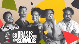 Documentário: Os Brasis que nós somos | YouTube Black 2022