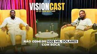 Vision Cast Ep 23 Com Danny Timane e Mistake