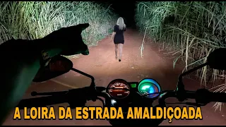 A LOIRA FANTASMA DA ESTRADA AMALDIÇOADA
