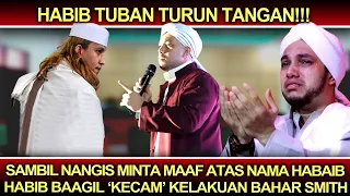 Habib Tuban Turun Tangan❗️Sambil Nangis Minta Maaf Atas Nama Habaib, Habib Baagil Sentil B4har