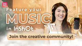 🎵Feature Your Music in InShot! 🔗Submit via the Link in the Description