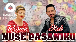 Keli & Resmie Ameti - NUSE PASANIKU (Official Video) #gezuar2025