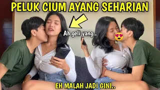 PELUK CIUM AYANG SAMPE DIA GELI WKWK