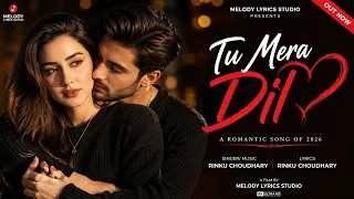 New Song 2026 | Tu Mera Dil | Official Music Video | New Hindi Song | Instagram Trending Song 2026