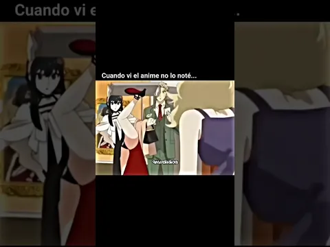 Neurona activada🧐                                                                #Anime #SpyXFamily