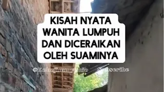KISAH NYATA 🔴 WANITA LUMPUH YANG DICERAIKAN OLEH SUAMINYA
