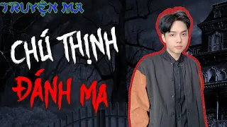 CHU HOÀI BẢO Kể Truyện Ma Tập 192 - Chú Thịnh Bem Con Ma Và Cái Kết
