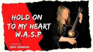 Heri Joensen - "Hold On to My Heart" (W.A.S.P cover)