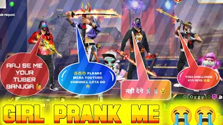 GIRL🙋 PRANK ME😂😭 | मेरे साथ फिर से LoL 🙆 हो गया | FREE FIRE | NEF RAKESH