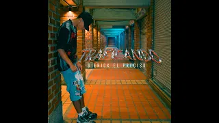 Traficando x Dierick El Preciso video official
