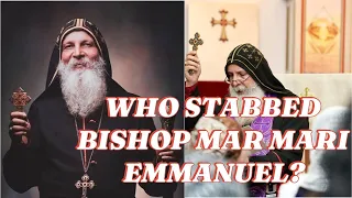 BISHOP MAR MARI STABBED