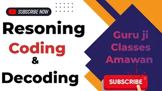 llResoning Coding Decoding Guru ji classes Amawan||By Sandeep sir part 1