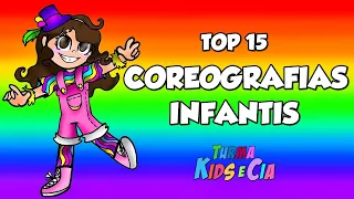 TOP 15 COREOGRAFIAS INFANTIS PARA FESTA DE CRIANÇA