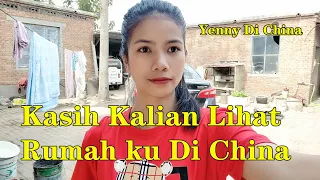 MENIKAH DENGAN SUAMI CHINA, LIHAT KEADAAN RUMAH KAMI DI DESA CHINA