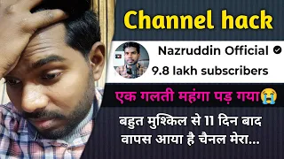 Mera ye channel kisi ne hack kar liya tha bahut mushkil se recover huaa