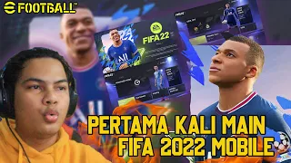 PERTAMA KALI MAIN FIFA 2022 MOBILE | LEBIH BAGUS DARI PES 2021 MOBILE ?